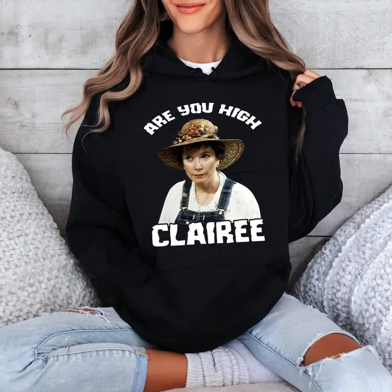 Are You High Clairee Steel Magnolias Unisex