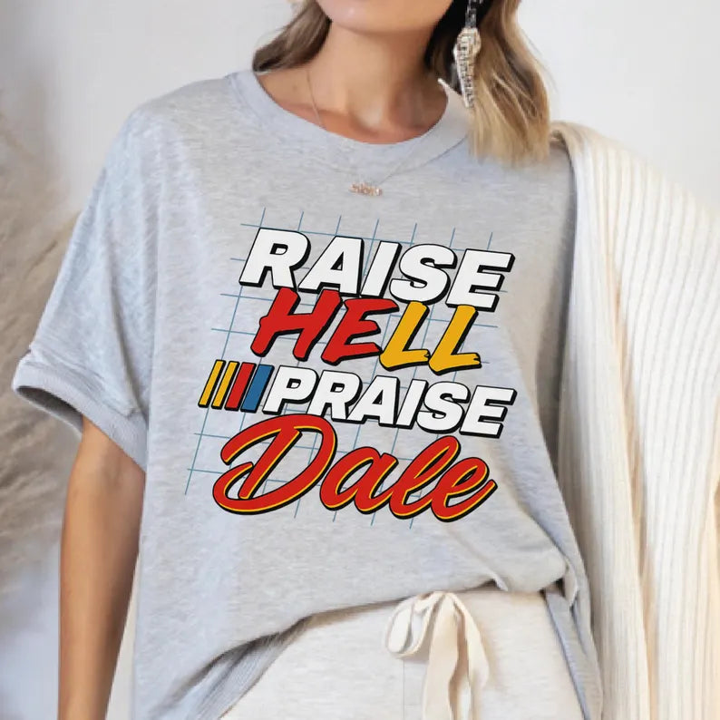 Raise Hell Praise Dale