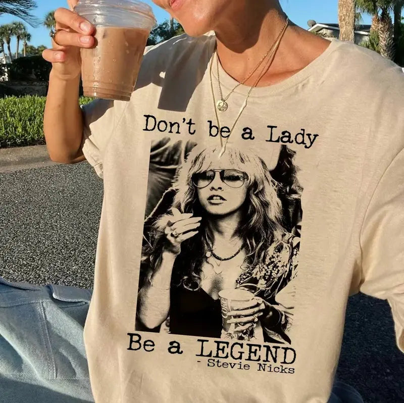 Don't Be a Lady Be a Legend T-Shirt Version 2