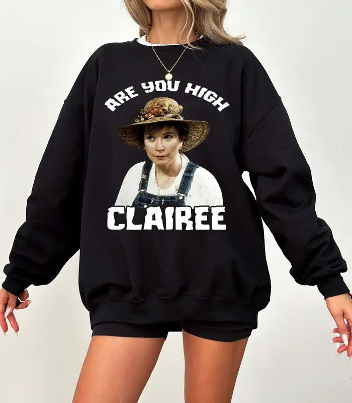Are You High Clairee Steel Magnolias Unisex