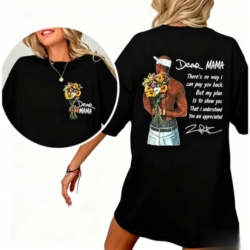 Dear Mama Tupac 2Pac Quote Graphic 2 sides