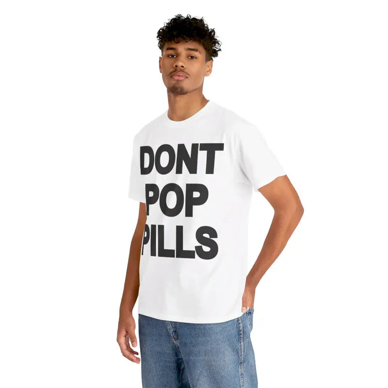 Dont Pop Pills Anti Drugs Y2k 90s Hip-Hop Vibes Heavy Cotton Graphic