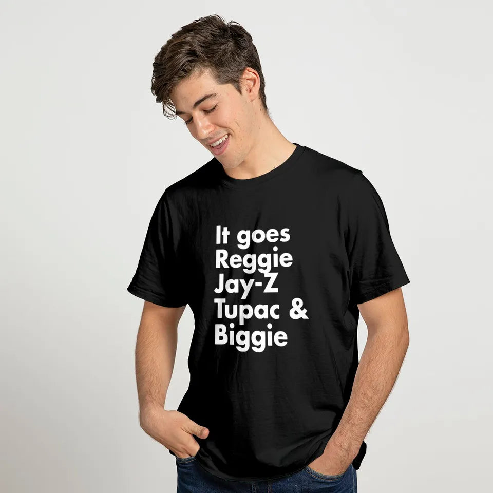 It goes Reggie Jay Z Tupac and Biggie