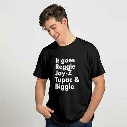 It goes Reggie Jay Z Tupac and Biggie