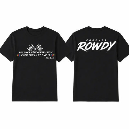 Kyle Busch Memorial Forever Rowdy Legend Tribute 2 Sides