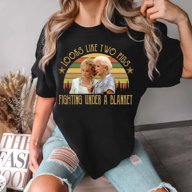 Look Like Two Pigs Fighting Under A Blanket Steel Magnolias