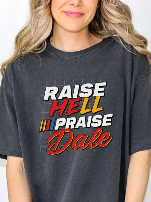 Raise Hell Praise Dale
