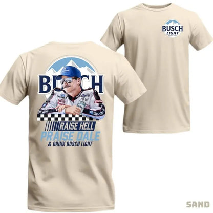 Raise Hell Praise Dale & Busch Light 2-Sided