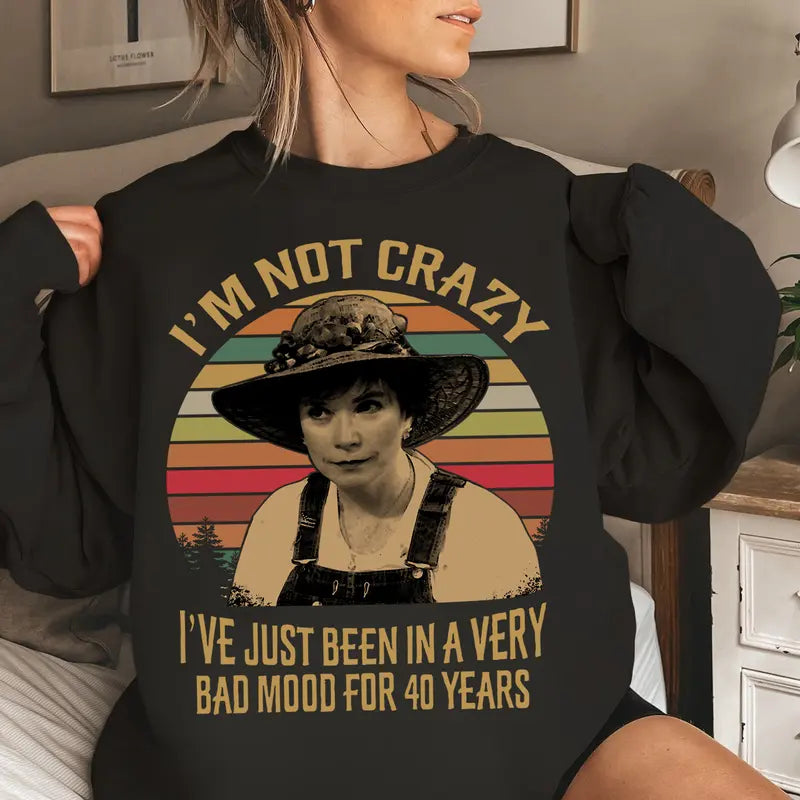 Steel Magnolias Ouiser Boudreaux 'I'm Not Crazy'