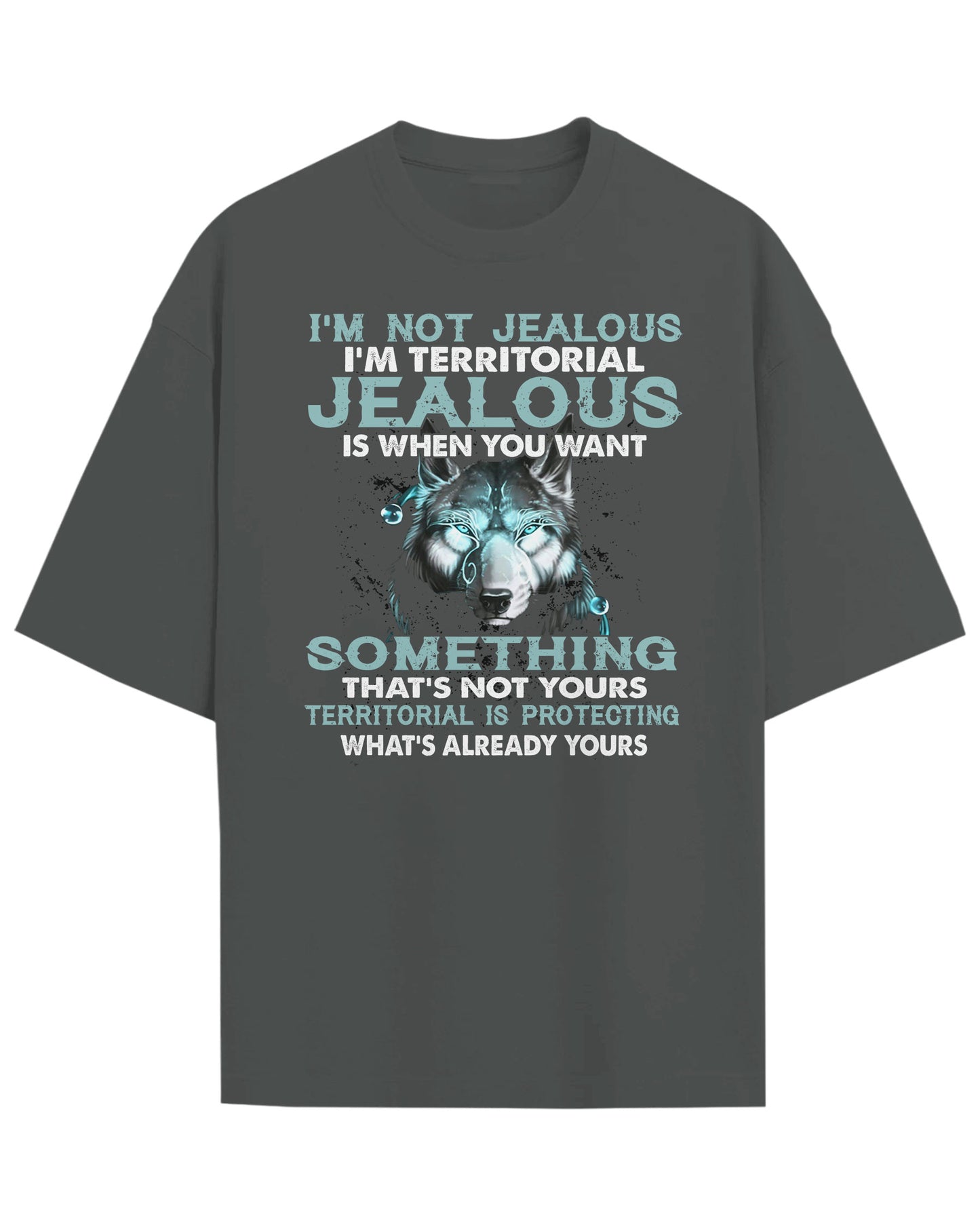 I'm Not Jealous Something T-Shirt