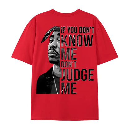 Tupac Shakur If You Don't Know Me Don't Judge Me 2 Sides
