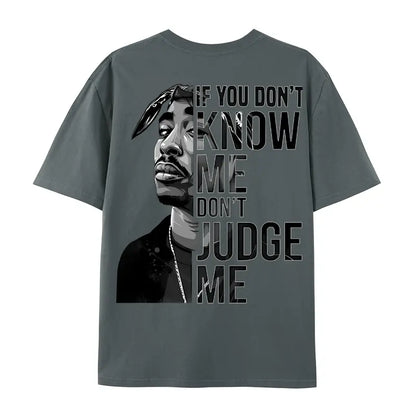 Tupac Shakur If You Don't Know Me Don't Judge Me 2 Sides