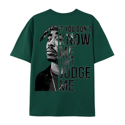 Tupac Shakur If You Don't Know Me Don't Judge Me 2 Sides
