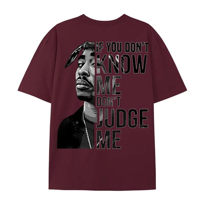 Tupac Shakur If You Don't Know Me Don't Judge Me 2 Sides