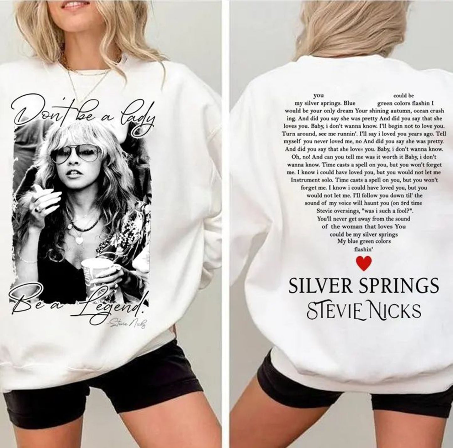 Don't Be A Lady Be A Legend and Silver Springs 2 Sides T-Shirt