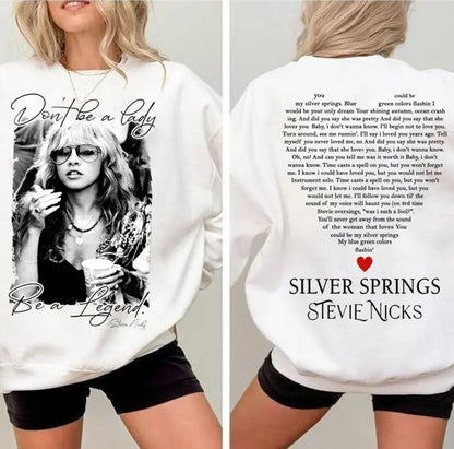 Don't Be A Lady Be A Legend and Silver Springs 2 Sides T-Shirt