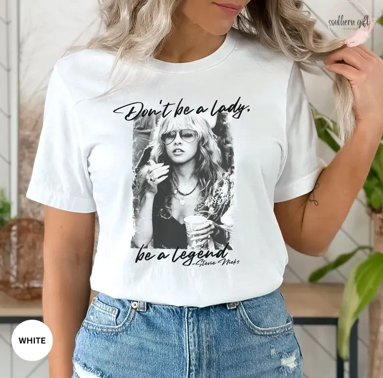 Don't Be a Lady Be a Legend Shirt